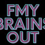 fmybrainsout