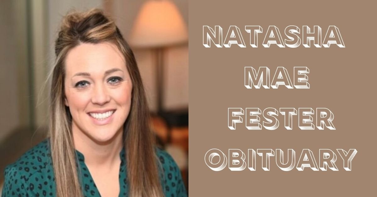 natasha mae fester obituary