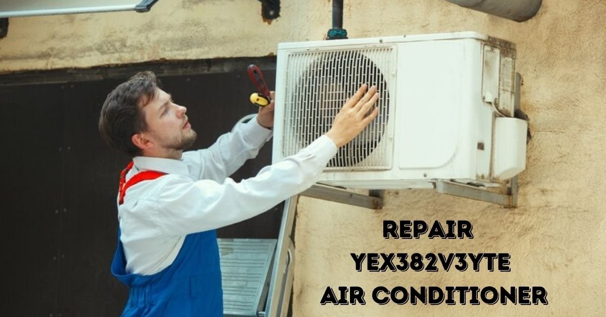 repair yex382v3yte air conditioner