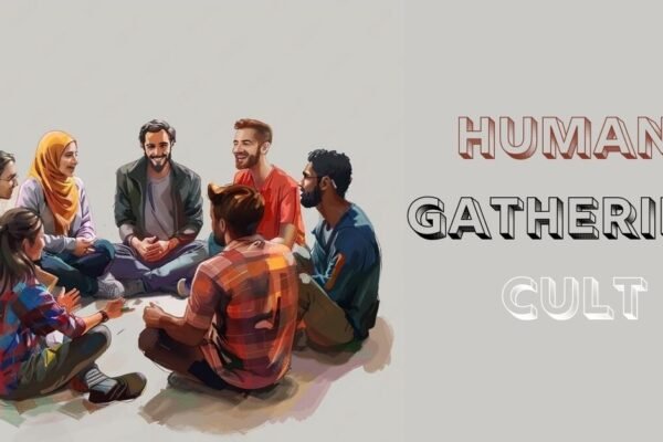 human gathering cult