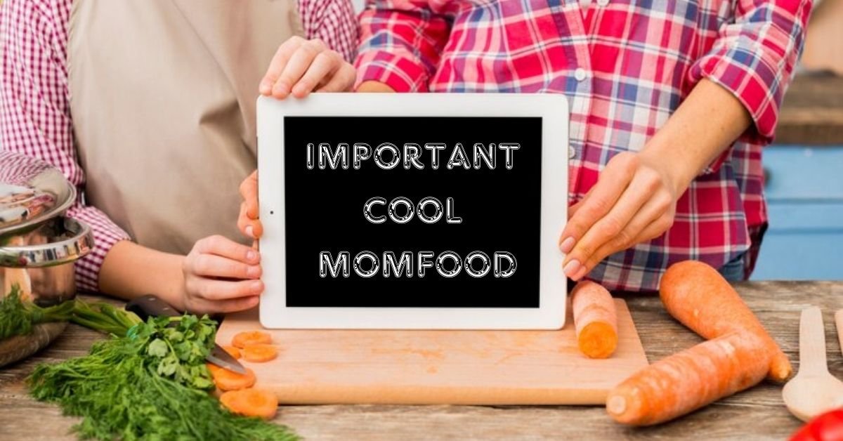 importantcool momfood