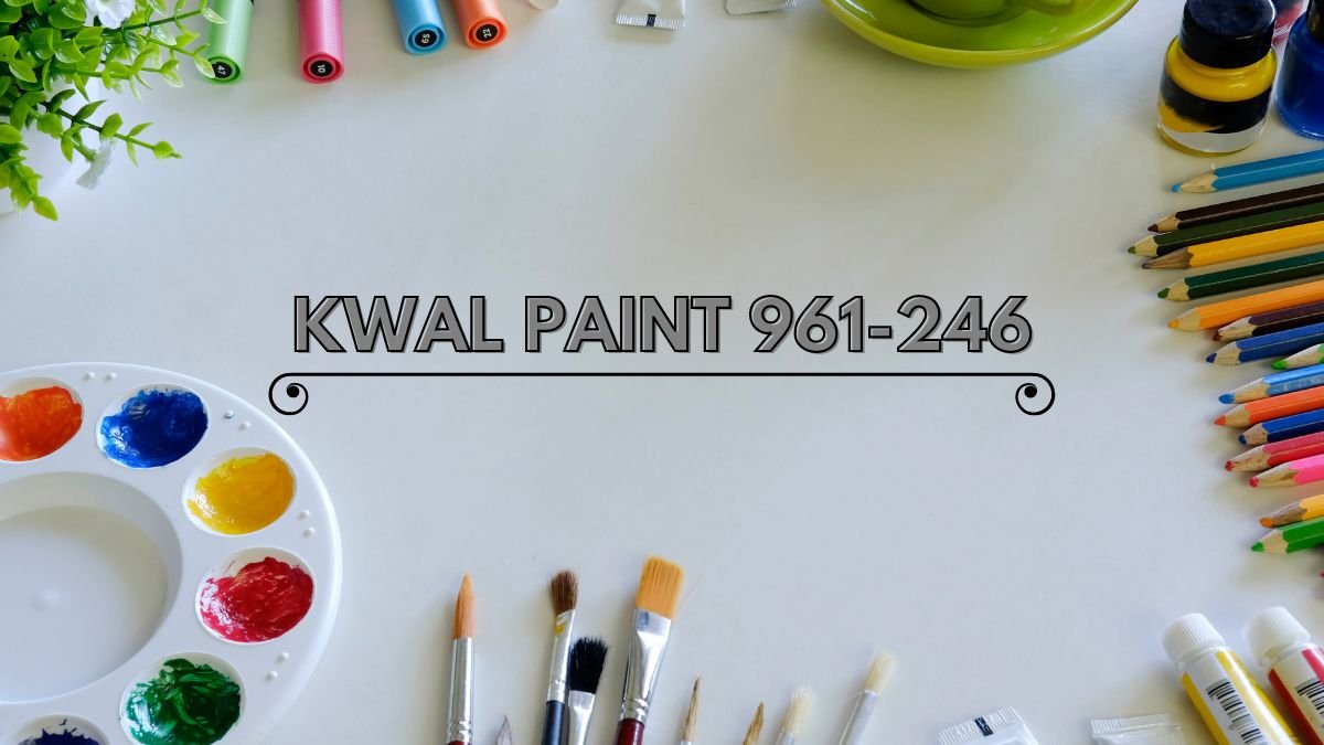 kwal paint 961-246