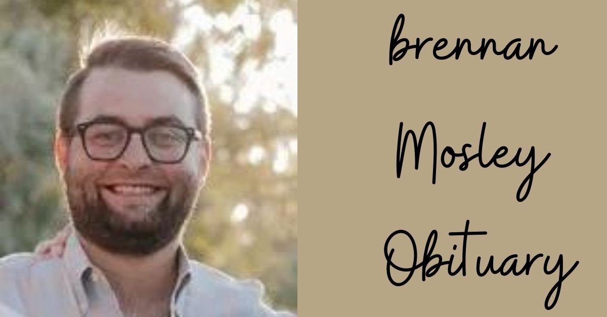 brennan mosley obituary