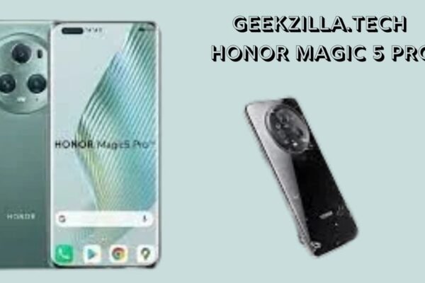 geekzilla.tech honor magic 5 pro